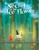 Le Secret de la Fleur glacée