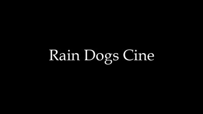 Rain Dogs Cine