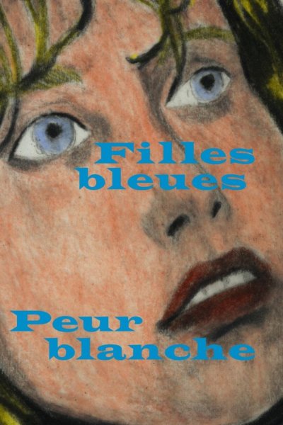 Filles bleues, Peur Blanche