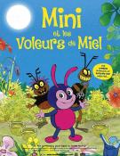 Mini et les voleurs de miel