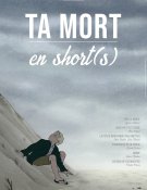Ta mort en short(s)