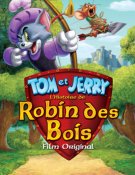 Tom et Jerry : L'histoire de Robin des bois