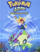 Pokémon 4ever : Celebi, la voix de la forêt