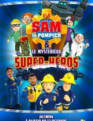 Sam le pompier & le mystérieux Super-Héros