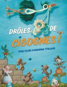 Drôles de cigognes !
