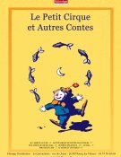 Le Petit Cirque et autres contes