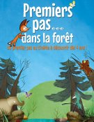 Premiers pas… dans la forêt