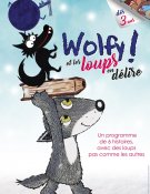 Wolfy et les loups en délire !