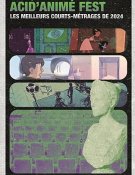 Acid'Animé Fest  Les Meilleurs Courts-métrages de 2023