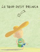 Le Trop petit prince