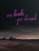 Une bombe par hasard