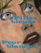 Filles bleues, Peur Blanche