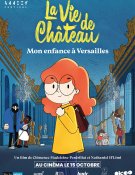 La Vie de château - Mon enfance à Versailles