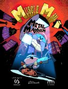 Muscle Man in: Metal Mayhem