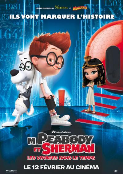 M. Peabody et Sherman : Les Voyages dans le temps