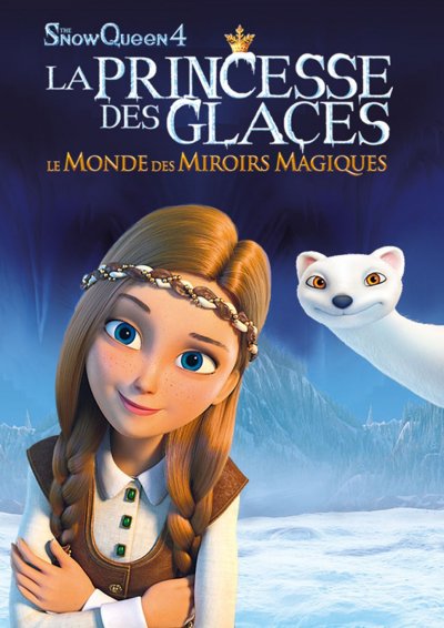 La Princesse des glaces : le monde des miroirs magiques