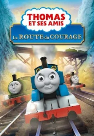 Thomas et ses amis La Route du courage