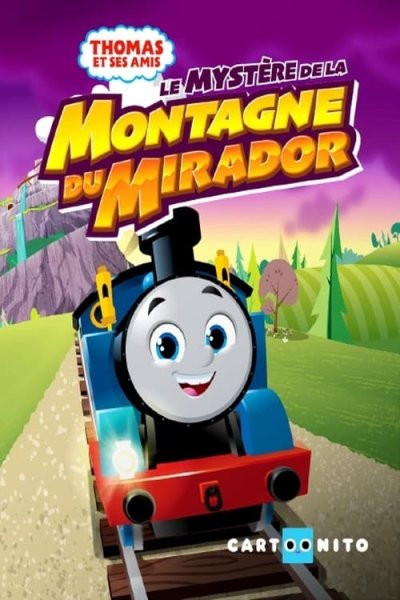Thomas et ses amis Le Mystère de la Montagne du Mirador
