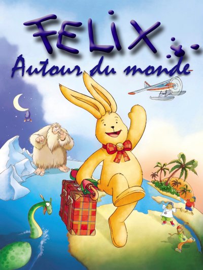 Felix, le petit lapin – Autour du monde