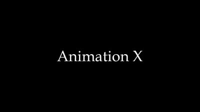 Animation X