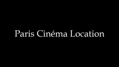 Paris Cinéma Location