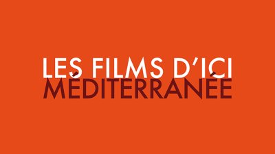 Les Films d'Ici Méditerranée