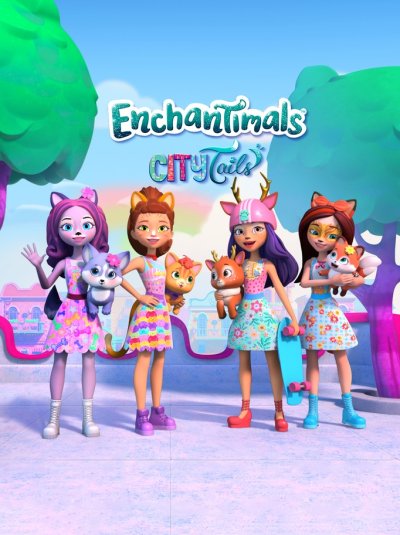 Enchantimals La Ville Enchantée