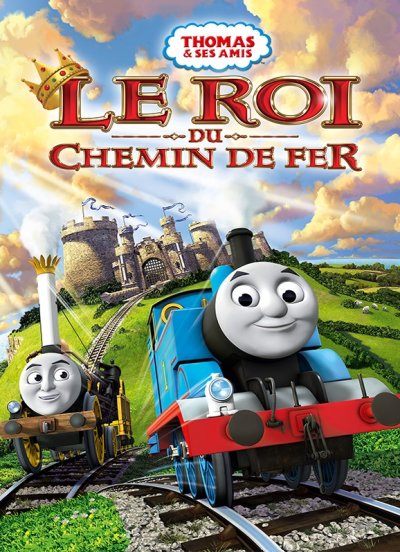 Thomas et Ses Amis Le roi du chemin de fer