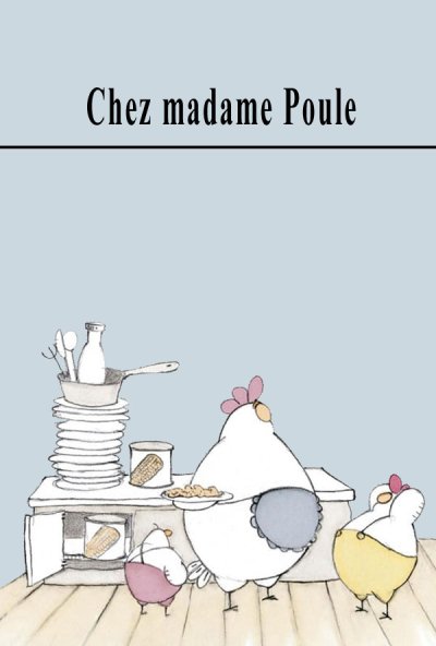 Chez Madame Poule
