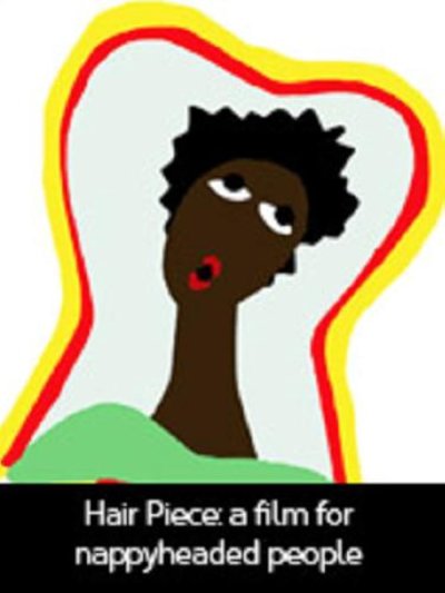 Hair Piece A Film for Nappy-Headed People