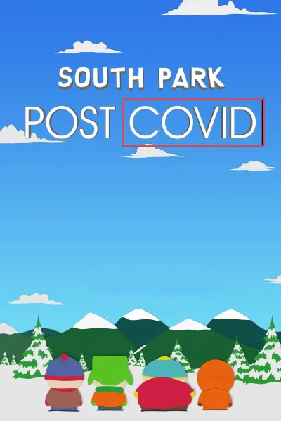 South Park  Post COVID