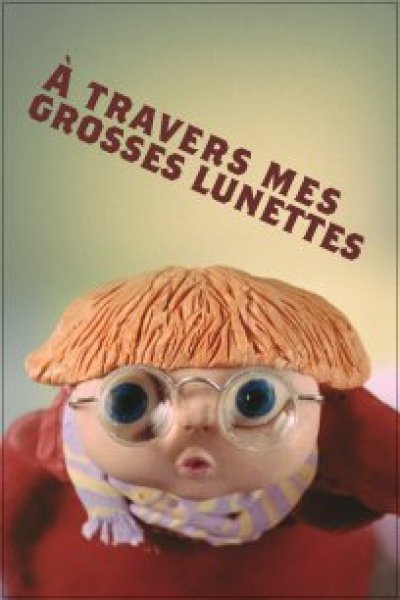 À travers mes grosses lunettes