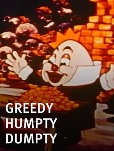 Greedy Humpty Dumpty