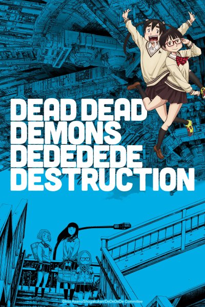 Dead Dead Demon's Dededededestruction Koushou