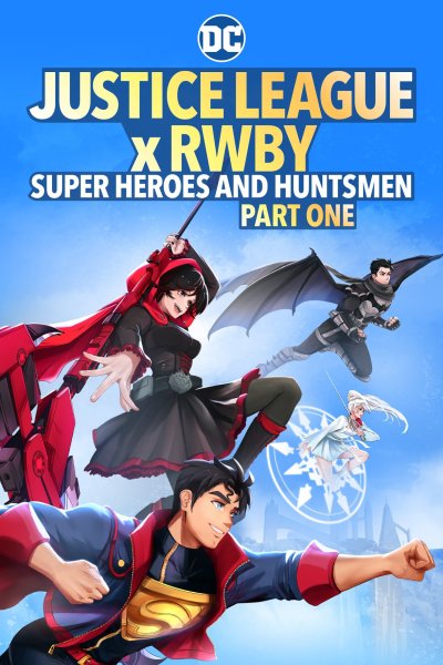 Justice League x RWBY: Super Heroes and Huntsmen, première partie
