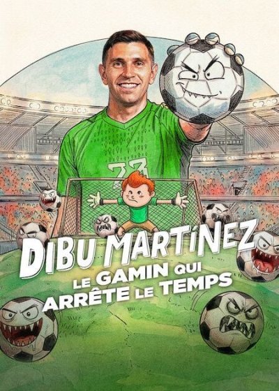 Dibu Martínez : Le gamin qui arrête le temps