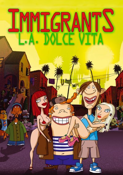 Immigrants (L.A. Dolce Vita)