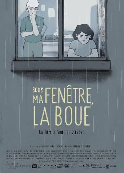 Sous ma fenêtre, la boue