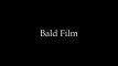 Bald Film