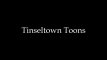 Tinseltown Toons