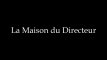 La Maison du Directeur