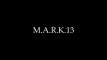 M.A.R.K.13