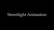 Streetlight Animation