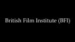 British Film Institute (BFI)