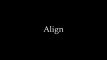 Align