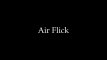 Air Flick