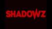 Shadowz