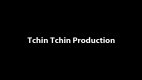 Tchin Tchin Production