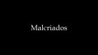 Malcriados