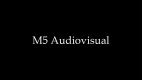 M5 Audiovisual